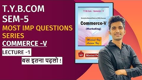 TYBCOM Sem-5 | COMMERCE-V | Define &Explain Features Of Marketing Lecture 1