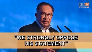 Anwar: It's irresponsible for Dr Mahathir to say such things, to insult any race