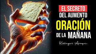 🔥El secreto de las finanzas, no es el diezmo | Oración de la mañana Viernes 2 de Agosto Kissinger A