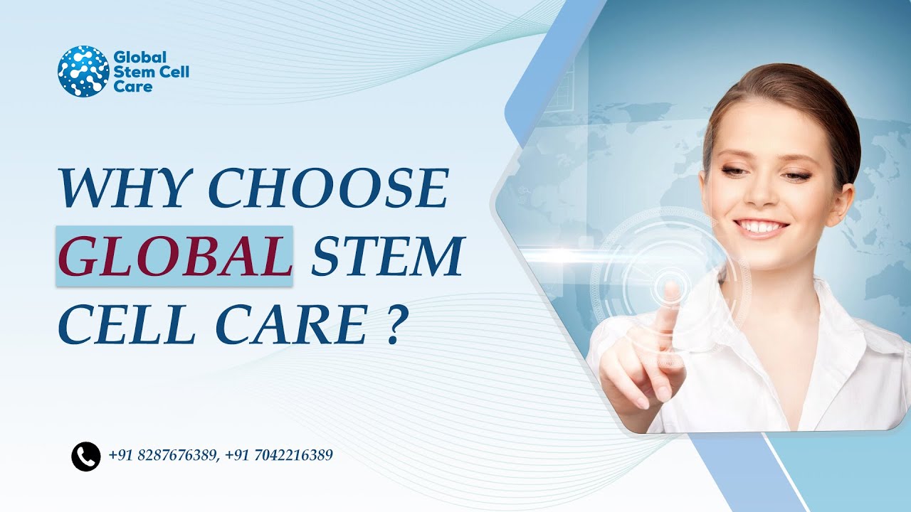 Why Choose Global Stem Cell Care | Trusted Stem Cell Centre in India ...