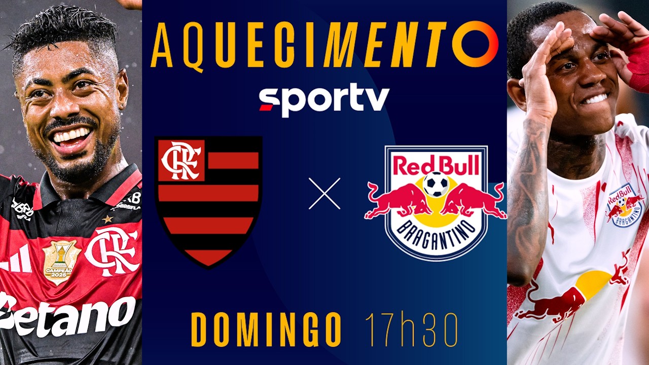 FLAMENGO X BRAGANTINO | AQUECIMENTO AO VIVO | BRASILEIRÃO 2026 | #live | sportv