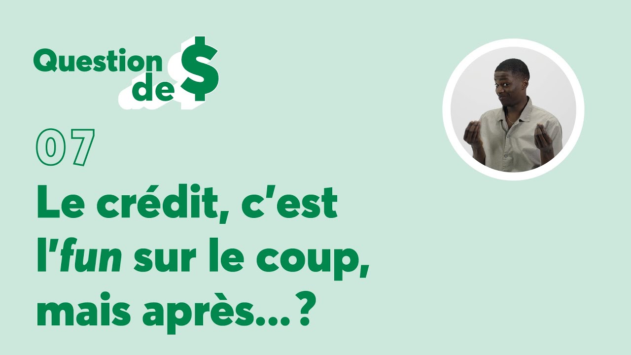 Le crédit, c’est l’fun sur le coup, mais après…? | Question de ...