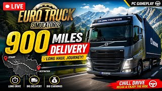 Euro Truck Simulator 2 LIVE 🔴 | 900 Miles Long Haul Delivery 🚛💨 | Big Money Run!