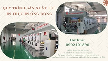 Quy trình sản xuất túi in trục ống đồng