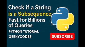 Check if a String is a Subsequence | Fast for Billions of Queries | Python Tutorial