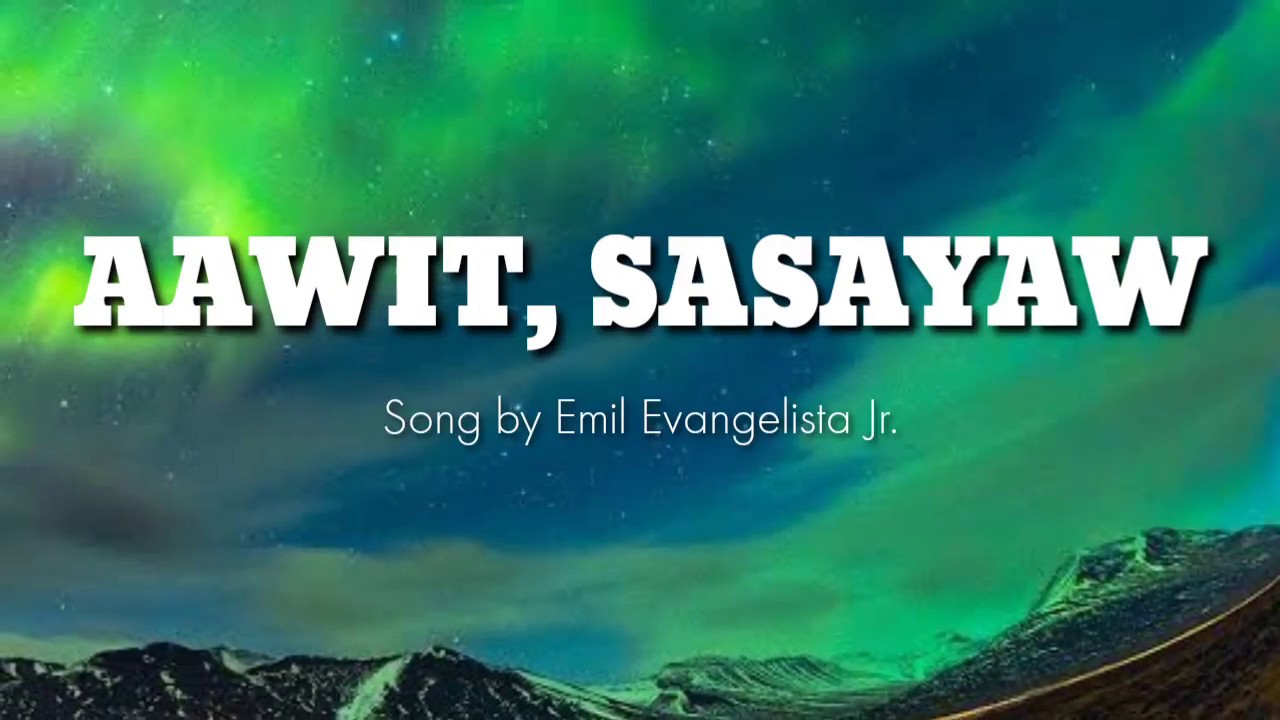 Aawit, Sasayaw | Emil Evangelista Jr. | Lyric Video - YouTube