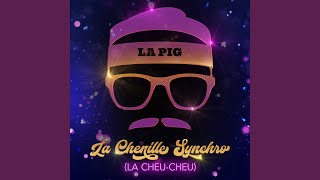 La Chenille Synchro (La Cheu-Cheu) (Instrumental)