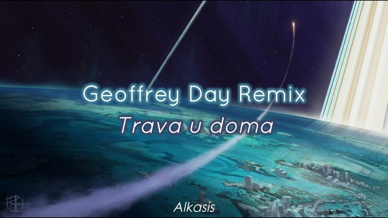 Trava u doma geoffrey day remix