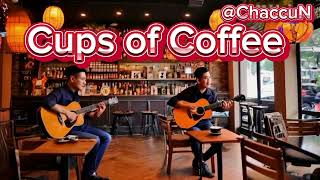 Download Lagu Cups of Coffee @Chaccun MP3 Download Lagu Cups of Coffee @Chaccun MP3