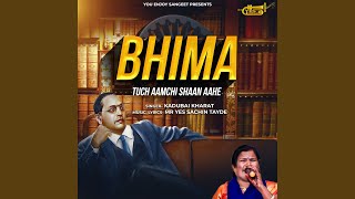 Bhima Tuch Aamchi Shaan Aahe