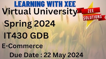 IT430 E-Commerce GDB Spring 2024 Virtual University of Pakistan