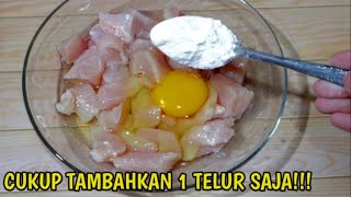 CAMPURKAN 1 TELUR SAJA    SESENDOK TEPUNG DI DAGING AYAM AKAN MENJADI LAUK YANG LUAR BIASA ENAK!!!