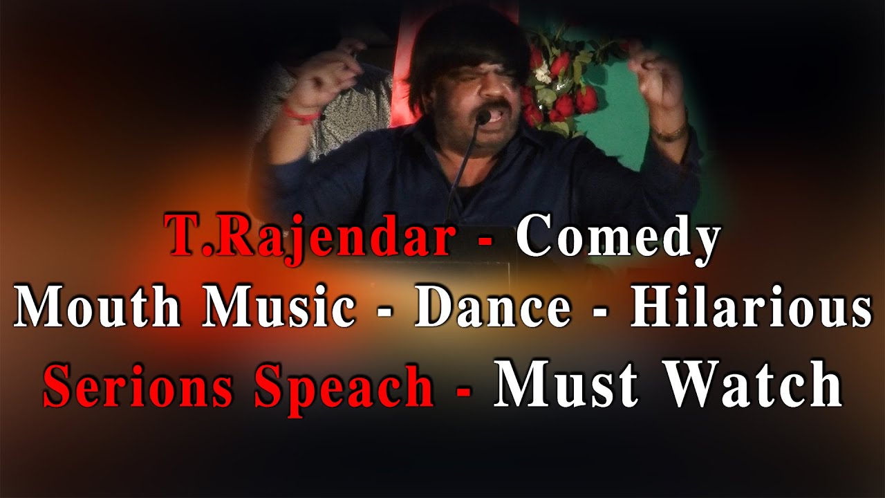 T.Rajendar Comedy Mouth music Dance Hilarious Serious speech Must