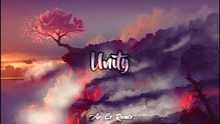 Slow !!! Unity Slow Remix ~ Ar Lx Remix(Bootleg)