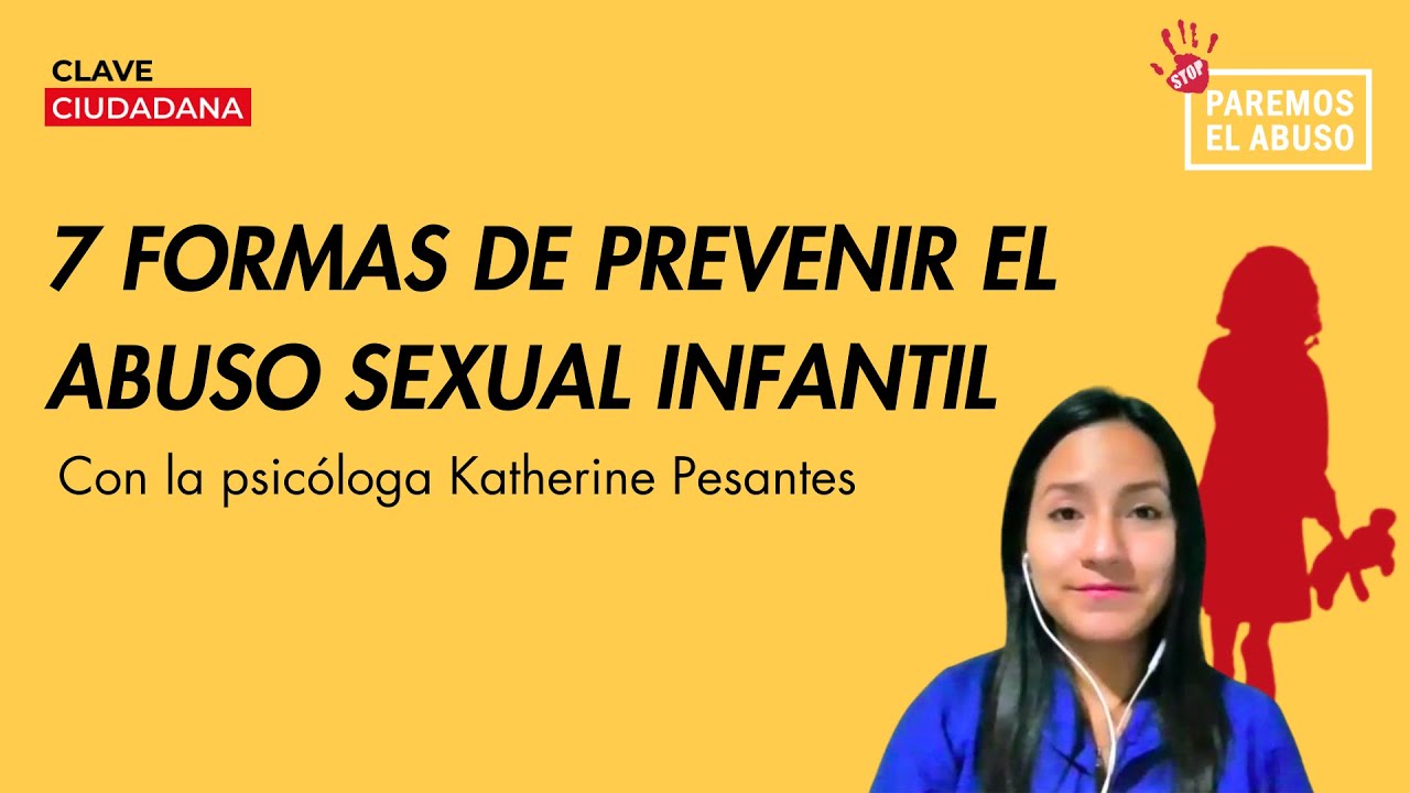 7 FORMAS DE PREVENIR EL ABUSO SEXUAL INFANTIL | PAREMOS EL ABUSO - YouTube