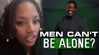 Woman Claims Men Can't Stand Women Who Want To Be Alone, She's In Great Error