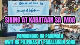 SINING AT KABATAAN SA MOA/PAMBUNGAD NA PANIMULA AWIT NG PILIPINAS AT PANALANGIN SONG@JM PAKNERS