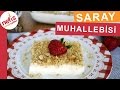 Saray Muhallebisi Tarifi  - Mutlaka Deneyin -  Sütlü Tatlı Tarifleri