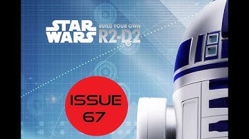 Star Wars Build Your Own R2D2 - Issue 67