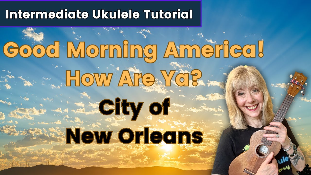 City of New Orleans Intermediate Ukulele Tutorial Chord and Strumming Tips YouTube