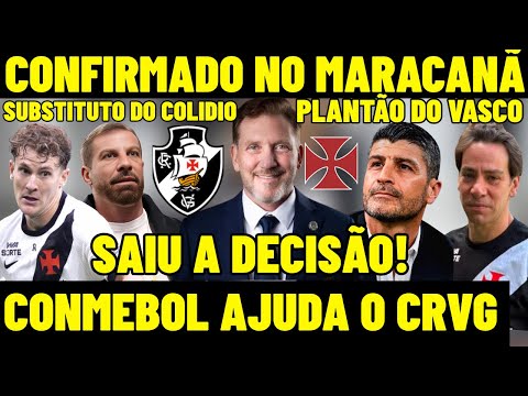 URGENT VASCO UPDATE! MATCH AGAINST BOCA AT MARACANÃ! DECISION IS OUT! REPLACEMENT FOR COLIDIO!