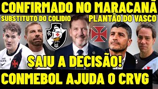 URGENT VASCO UPDATE! MATCH AGAINST BOCA AT MARACANÃ! DECISION IS OUT! REPLACEMENT FOR COLIDIO!