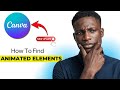 How to Find Animated Elements in Canva (New UI 2026 Update)