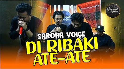 PARAH NIH!! DI RIBAKI ATE ATE VERSI SAROHA VOICE