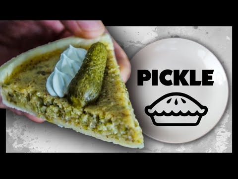 🔪 STRANGE RECIPES - PICKLES FOR DESSERT - PICKLE PIE