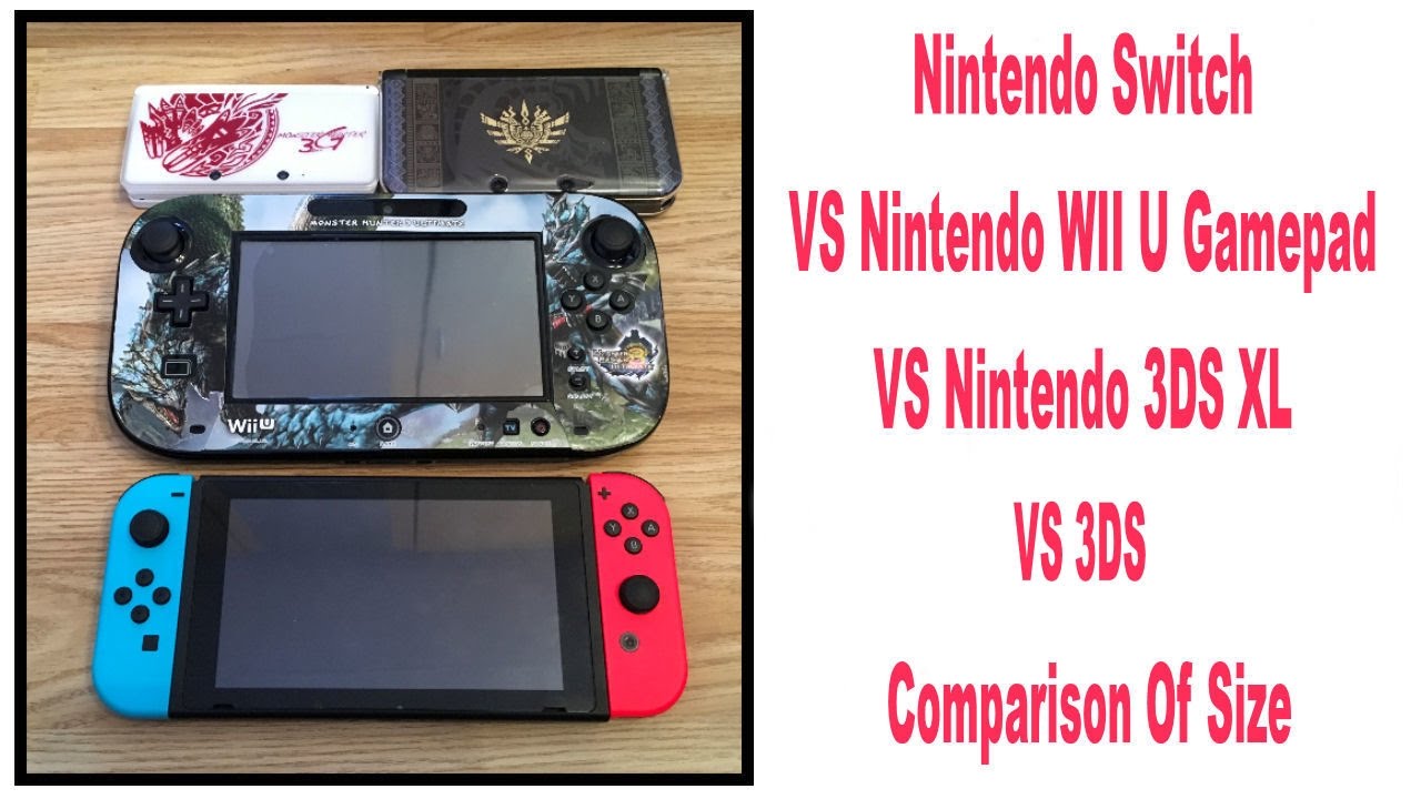 Nintendo Switch Vs Nintendo Wii U Gamepad Vs Nintendo 3ds Xl Vs 3ds Comparison Of Size Youtube