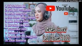 Lagu Cover Terbaru Liefah Full Album 2022 || Cocok Buat Santai