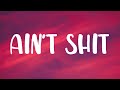 Doja Cat - Ain't Shit (Lyrics)