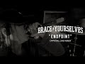 BRACE YOURSELVES Endpoint Official Live Video 2022 mp3