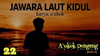 DONGENG SUNDA JAWARA LAUT KIDUL part-22