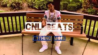 Free Trap Beat "Nothing More" Instrumental (CNL Beats)