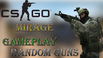 CS:GO MIRAGE Gameplay W/BOTS