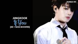 [3D BASS BOOSTED] BTS (방탄소년단) JUNGKOOK - IF YOU (KING OF MASKED SINGER LIVE VER.) | bumble.bts