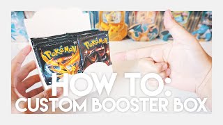 HOW TO MAKE A CUSTOM POKEMON BOOSTER BOX