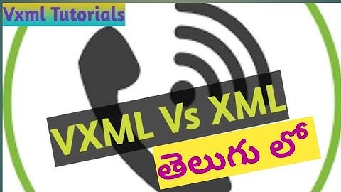 VXML Tutorials in #telugu  #3 -  VXML vs XML #IVR #Contact Center