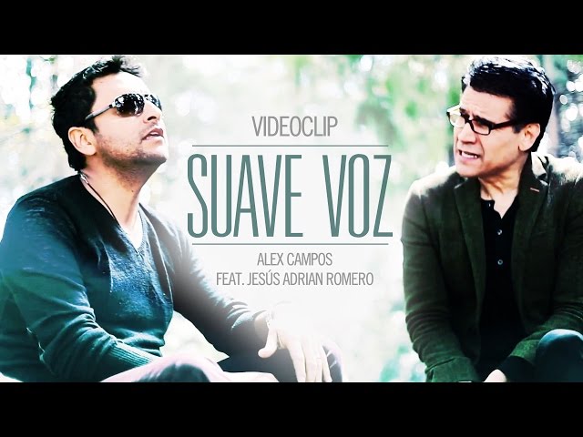 Alex Campos - Suave Voz