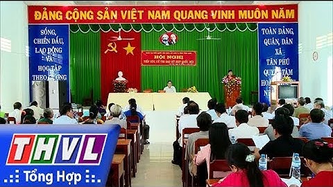 THVL |  Đại biểu Quốc hội tiếp xúc cử  tri huyện Tam Bình