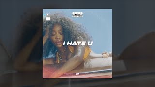 SZA - I Hate U [Slowed + Reverb]