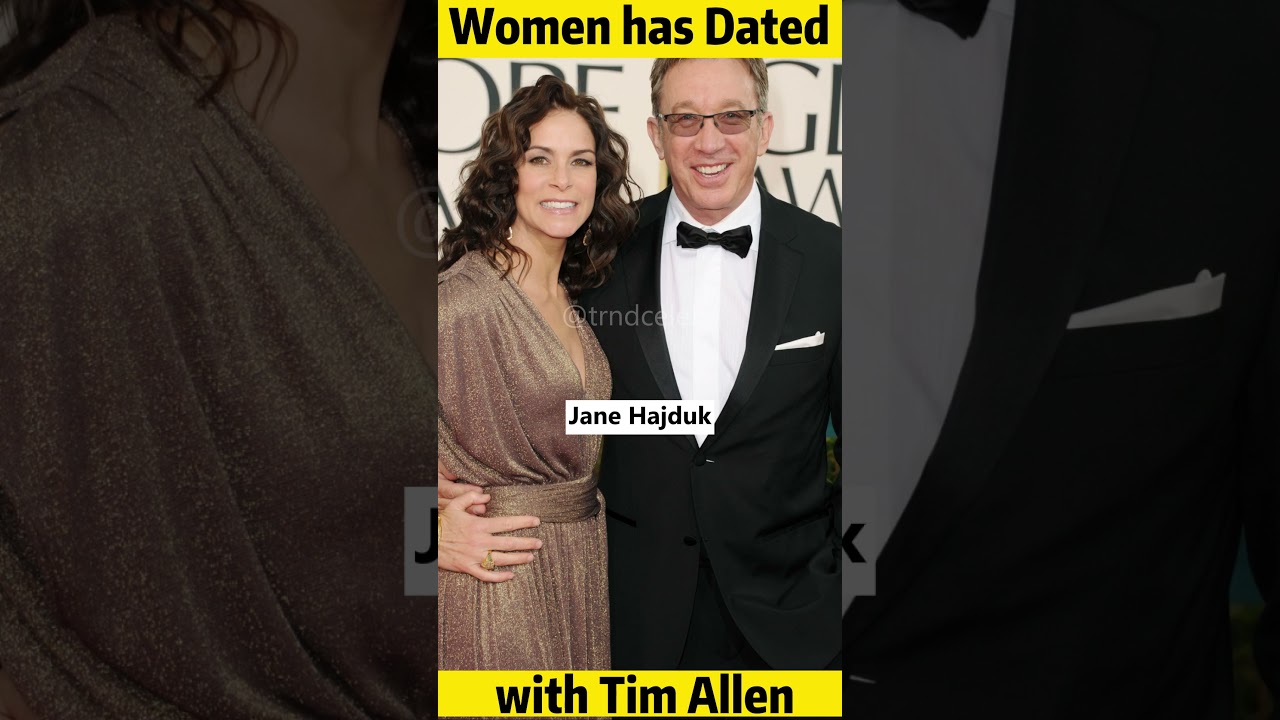 Women that Tim Allen has Dated | 