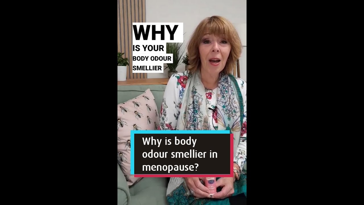 Why is body odour smellier in menopause? 