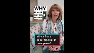 Why is body odour smellier in menopause? #menopause