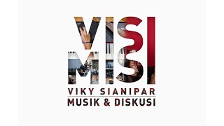  VISI MISI - Viky Sianipar Musik & Diskusi [EPS. 15] - Tongam Sirait