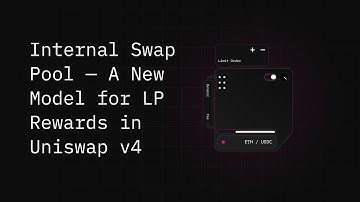 Internal Swap Pool — A New Model for LP Rewards in Uniswap v4