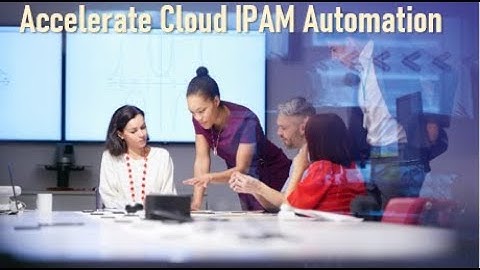 Accelerate Cloud IPAM Automation
