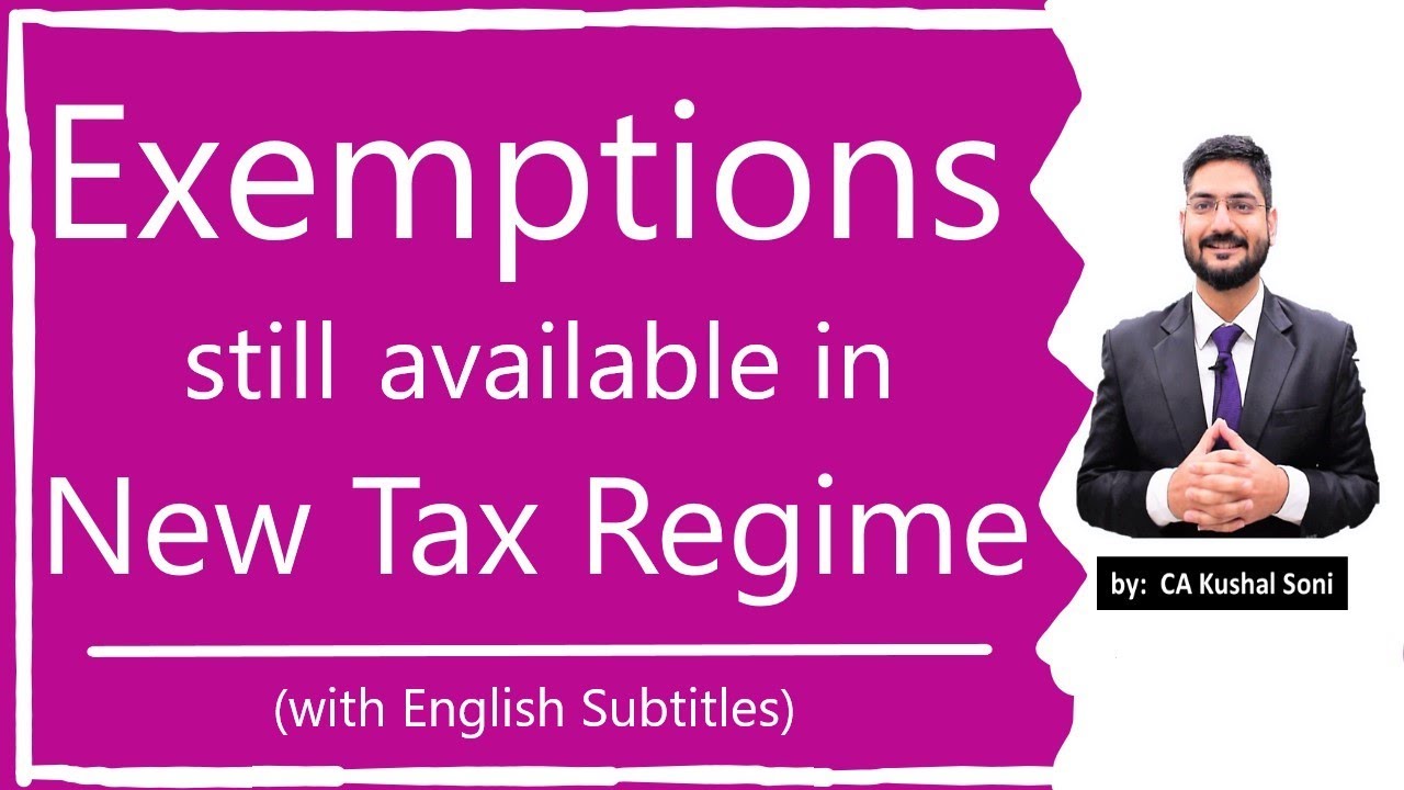 exemptions-still-available-in-new-tax-regime-with-english-subtitles