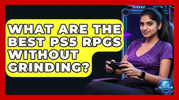 What Are The Best PS5 RPGs Without Grinding? - Blue Button Gaming